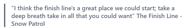 The power of starting at the finish line quote